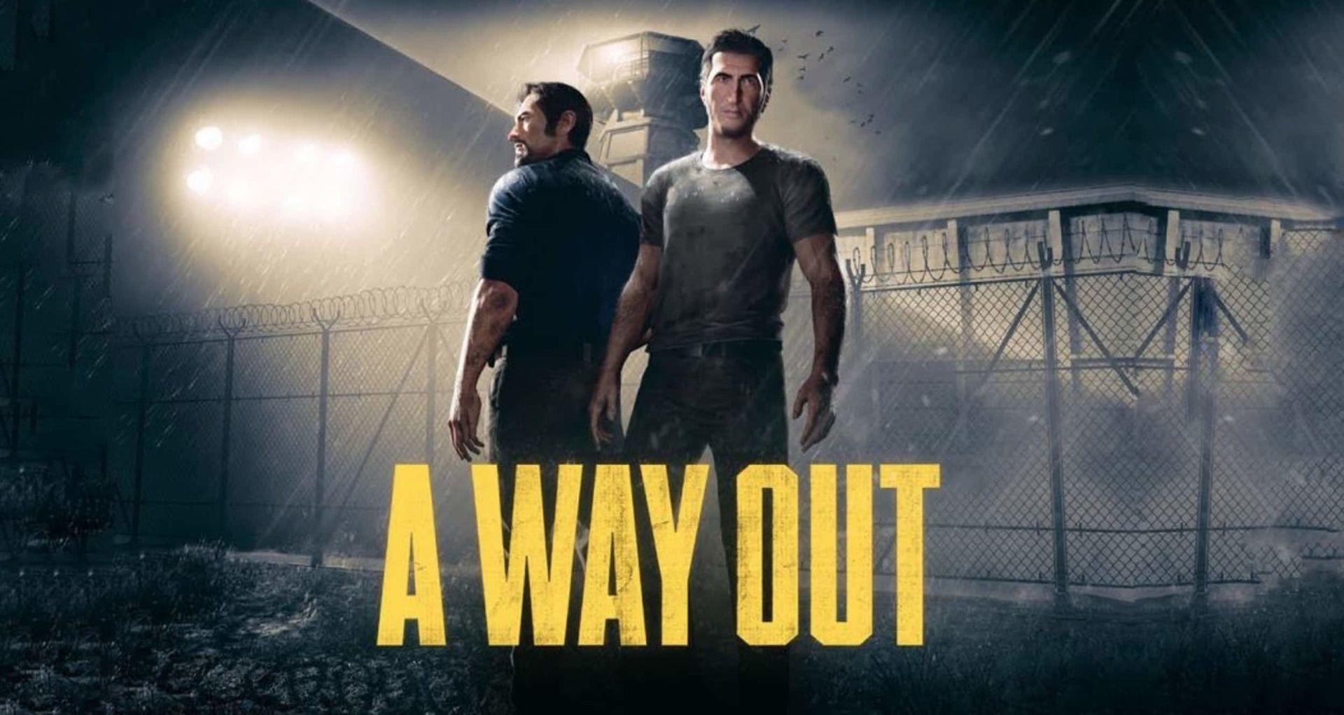 谈《逃出生天 A Way Out》的叙事设计-电影游戏，不止是一场游戏电影