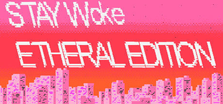 Stay Woke Etheral Edition 的图片